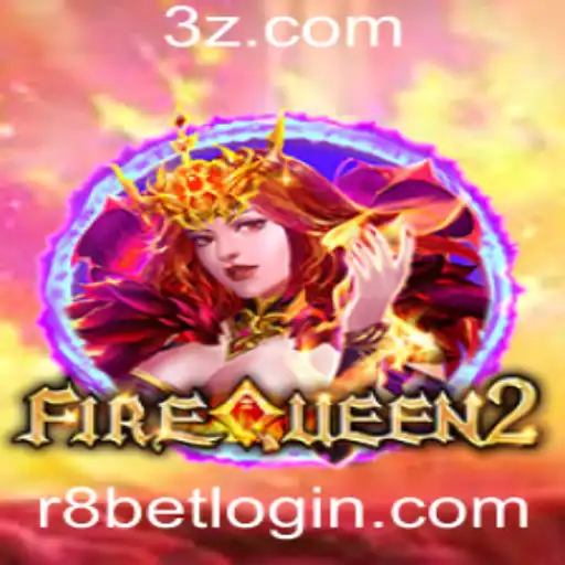 FireQueen2: Descubra o Mundo de Emoções e Estratégias em r8 bet